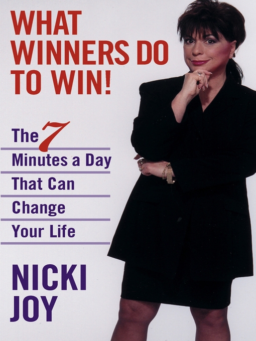 Title details for What Winners Do to Win! by Nicki Joy - Available
